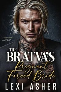 The Bratva’s Pregnant Forced Bride by Lexi Asher EPUB & PDF