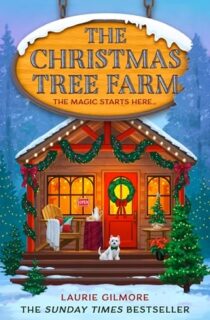 The Christmas Tree Farm by Laurie Gilmore EPUB & PDF