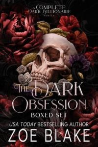 The Dark Obsession Boxed Set by Zoe Blake EPUB & PDF