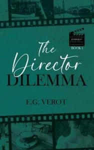 The Director Dilemma by E.G. Verot EPUB & PDF