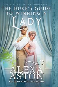 The Duke’s Guide to Winning a Lady by Alexa Aston EPUB & PDF