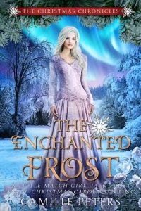 The Enchanted Frost by Camille Peters EPUB & PDF