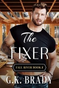 The Fixer (Fall River #2) by G.K. Brady EPUB & PDF