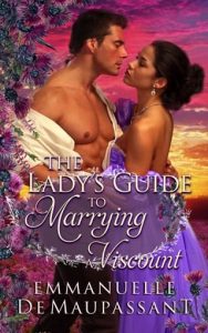 The Lady’s Guide to Marrying a Viscount by Emmanuelle de Maupassant EPUB & PDF