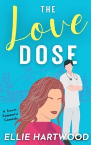 The Love Dose by Ellie Hartwood EPUB & PDF