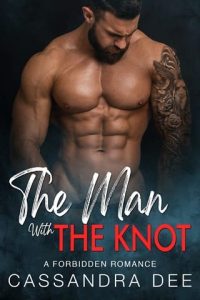 The Man with the Knot by Cassandra Dee EPUB & PDF