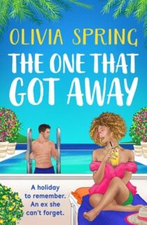 The One That Got Away by Olivia Spring EPUB & PDF