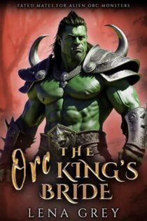 The Orc King’s Bride by Lena Grey EPUB & PDF