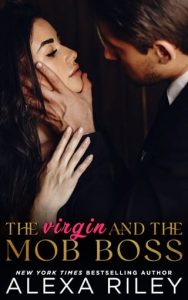 The Virgin and the Mob Boss by Alexa Riley EPUB & PDF