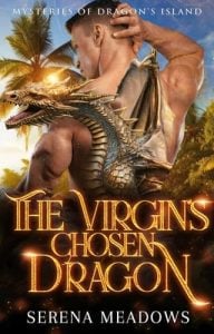 The Virgin’s Chosen Dragon (Mysteries of Dragon’s Island #1) by Serena Meadows EPUB & PDF