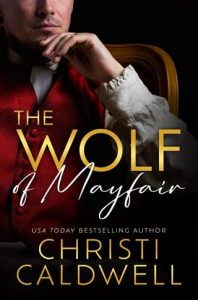 The Wolf of Mayfair by Christi Caldwell EPUB & PDF