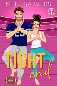 Tight End by Melissa Ivers EPUB & PDF