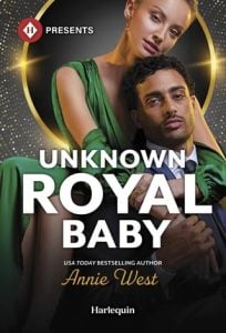 Unknown Royal Baby by Annie West EPUB & PDF