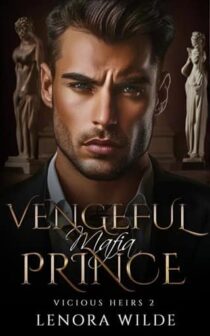 Vengeful Mafia Prince by Lenora Wilde EPUB & PDF