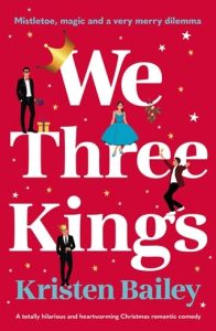 We Three Kings by Kristen Bailey EPUB & PDF