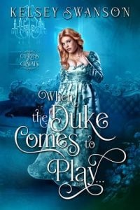 When the Duke Comes to Play… by Kelsey Swanson EPUB & PDF