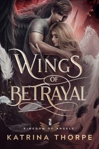 Wings of Betrayal by Katrina Thorpe EPUB & PDF