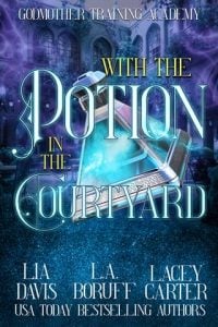 With the Potion in the Courtyard by Lia Davis EPUB & PDF