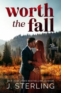 Worth the Fall (Sugar Mountain #1) by J. Sterling EPUB & PDF