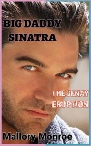 Big Daddy Sinatra: The Jenay Eruption by Mallory Monroe EPUB & PDF