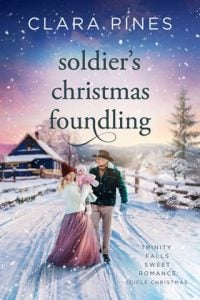 Soldier’s Christmas Foundling (Trinity Falls: Icicle Christmas #7) by Clara Pines EPUB & PDF