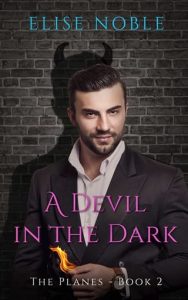 A Devil in the Dark by Elise Noble EPUB & PDF