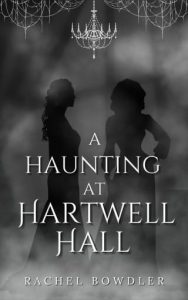 A Haunting at Hartwell Hall by Rachel Bowdler EPUB & PDF