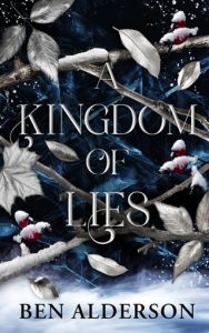 A Kingdom of Lies by Ben Alderson EPUB & PDF