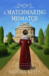 A Matchmaking Mismatch by Martha Keyes EPUB & PDF