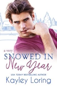 A Very Snowed In New Year by Kayley Loring EPUB & PDF