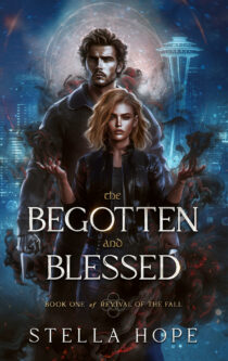 The Begotten and Blessed by Stella Hope