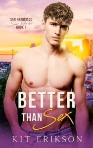 Better than Sex by Kit Erikson EPUB & PDF