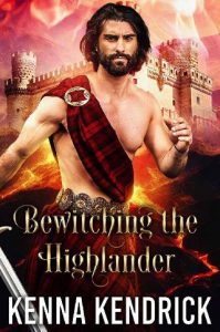 Bewitching the Highlander by Kenna Kendrick EPUB & PDF