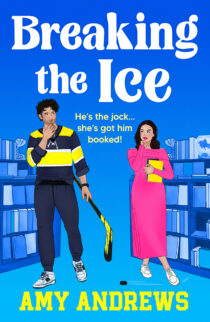 Breaking the Ice by Amy Andrews