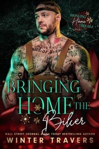 Bringing Home the Biker by Winter Travers EPUB & PDF