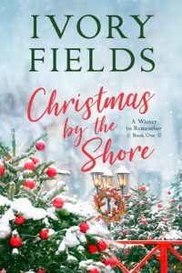 Christmas By The Shore by Ivory Fields EPUB & PDF