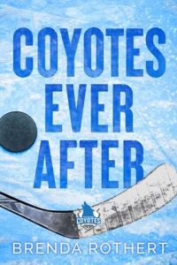 Coyotes Ever After by Brenda Rothert EPUB & PDF