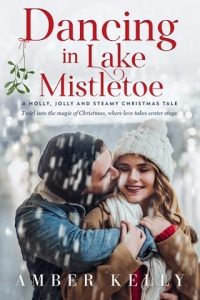 Dancing in Lake Mistletoe by Amber Kelly EPUB & PDF