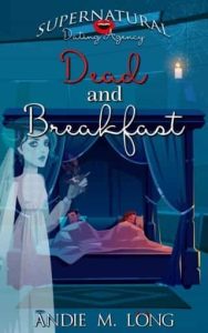 Dead and Breakfast by Andie M. Long EPUB & PDF