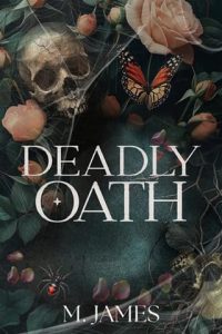 Deadly Oath by M. James EPUB & PDF