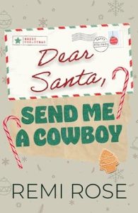 Dear Santa, Send Me a Cowboy by Remi Rose EPUB & PDF