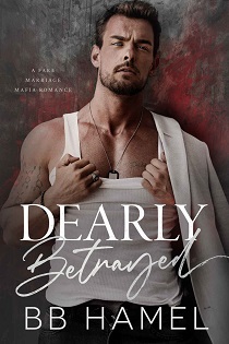 Dearly Betrayed by B. B. Hamel