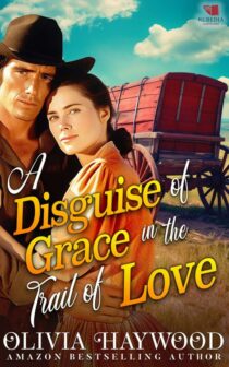 A Disguise of Grace in the Trai by Olivia Haywood