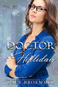 Doctor Holliday by Tracy Broemmer EPUB & PDF