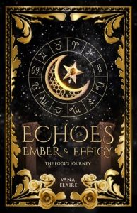 Echoes of Ember and Effigy by Vana Elaire EPUB & PDF