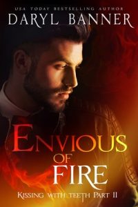 Envious Of Fire by Daryl Banner EPUB & PDF