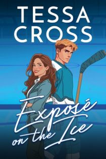 Expose on the Ice by Tessa Cross