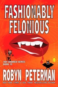 Fashionably Felonious by Robyn Peterman EPUB & PDF