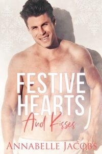 Festive Hearts And Kisses by Annabelle Jacobs EPUB & PDF