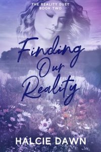 Finding Our Reality by Halcie Dawn EPUB & PDF